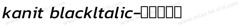kanit blackltalic字体转换